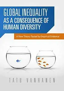 Global Inequality as a Consequence of Human Diversity: A New Theory Tested (repost)