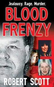 «Blood Frenzy» by Robert Scott