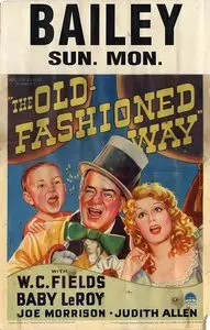 The Old Fashioned Way (1934)
