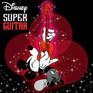 Disney Super Guitar (Super Guitar Disney) - Disney Super Guitar (2018)