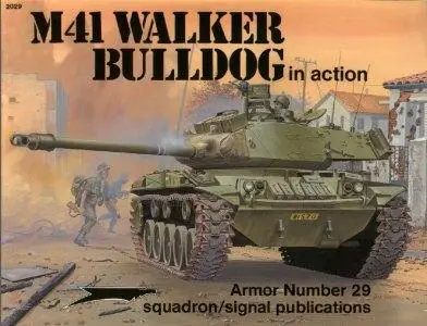 M41 Walker Bulldog in action - Armor Number 29 (Squadron/Signal Publications 2029)