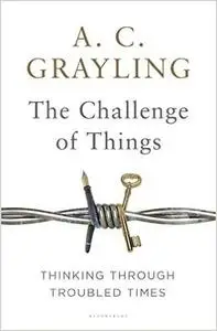 The Challenge of Things: Thinking Through Troubled Times (Repost)