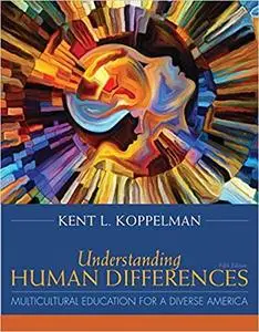 Understanding Human Differences Multicultural Education for a Diverse America, 5th edition