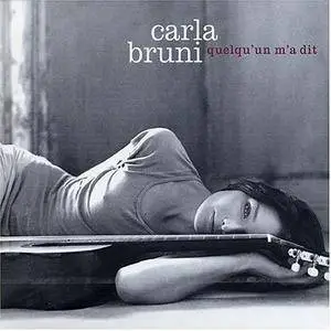 Carla Bruni - Quelqu'un M'a Dit (2002)