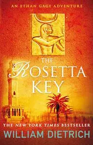 «The Rosetta Key» by William Dietrich