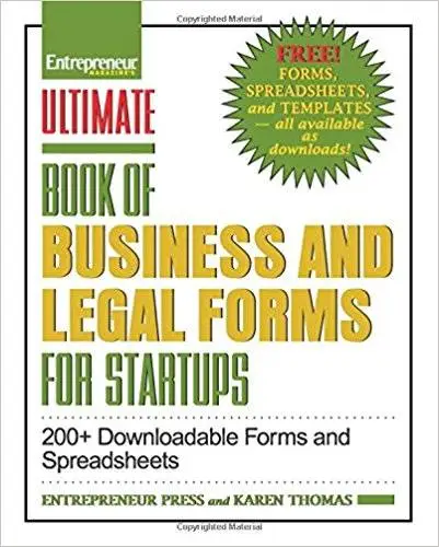 Ultimate Book of Business and Legal Forms for Startups: 200+ Downloadable Forms and Spreadsheets