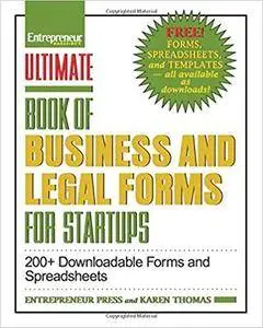 Ultimate Book of Business and Legal Forms for Startups: 200+ Downloadable Forms and Spreadsheets