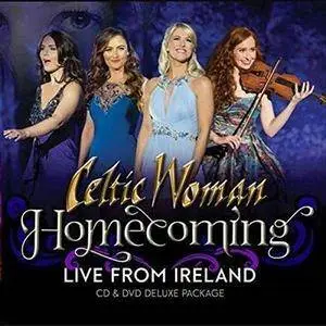 CELTIC WOMAN - HOMECOMING - LIVE FROM IRELAND (2018)