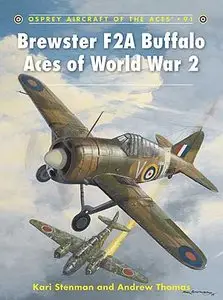 Aircraft of the Aces 091, Brewster F2A Buffalo Aces of World War 2