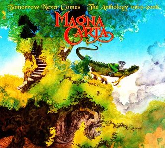 Magna Carta - Tomorrow Never Comes: The Anthology 1969-2006 (2007)