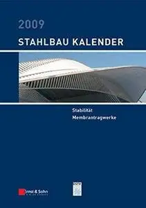 Stahlbau-Kalender 2009: Schwerpunkt: Stabilitat (Repost)