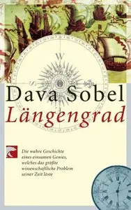 Längengrad Die wahre Geschichte eines einsamen Genies