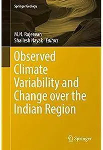 Observed Climate Variability and Change over the Indian Region [Repost]