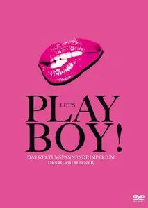 Arte - Lets Play, Boy! the Story of Hugh Hefner (2008)