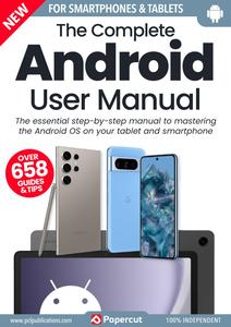 The Complete Android User Manual - March 2024