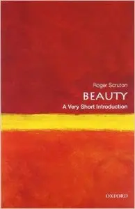 Beauty: A Very Short Introduction