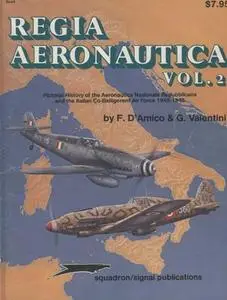 Regia Aeronautica, Vol. 2 (Squadron/Signal Publications 6044) (Repost)