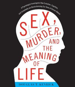 Sex, Murder, and the Meaning of Life (Audiobook)