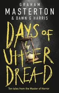 «Days of Utter Dread – The Red Butcher and Other Stories» by Dawn G Harris, Graham Masterton