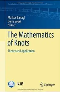 The Mathematics of Knots: Theory and Application [Repost]