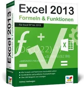 Excel 2013 Formeln und Funktionen - für Excel 97 bis 2013