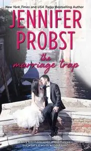 «The Marriage Trap» by Jennifer Probst