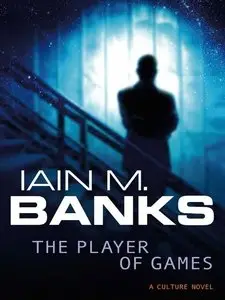 Iain M. Banks - The Player Of Games