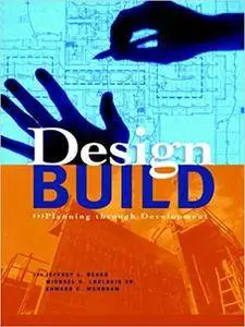 Design-Build: Planning Through Development (Repost)