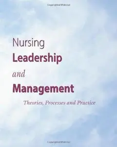 Nursing Leadership and Management: Theories, Processes and Practice