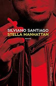 Silvano Santiago - Stella Manhattan