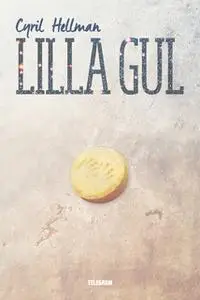 «Lilla gul» by Cyril Hellman