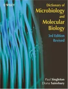 Dictionary of Microbiology & Molecular Biology by Diana Sainsbury