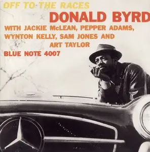 Donald Byrd - Off to the Races (1958) [Remastered 1995]