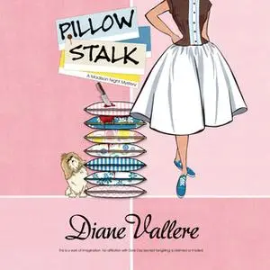 «Pillow Stalk» by Diane Vallere