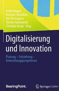 Digitalisierung und Innovation: Planung - Entstehung - Entwicklungsperspektiven