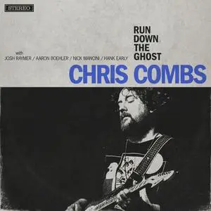 Chris Combs - Run Down the Ghost (2023) [Official Digital Download]