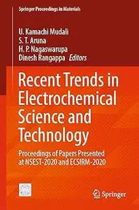 Recent Trends in Electrochemical Science and Technology: Proceedings of Papers Presented at NSEST-2020 and ECSIRM-2020