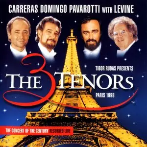 The 3 Tenors in Paris - Carreras/Domingo/Pavarotti with Levine (1998)