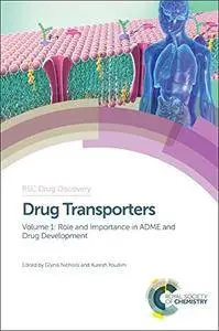 Drug Transporters: Volume 1: Role and Importance in ADME and Drug Development