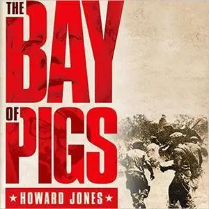 The Bay of Pigs (Pivotal Moments in American History) [Audiobook]