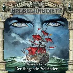 «Gruselkabinett - Folge 22: Der fliegende Holländer» by Heinrich Heine