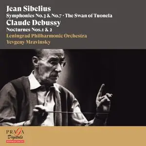 Yevgeny Mravinsky, Leningrad Philharmonic Orchestra - Jean Sibelius & Claude Debussy (2016/2022)