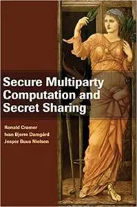 Secure Multiparty Computation and Secret Sharing