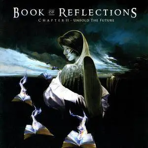 Book Of Reflections - Chapter II - Unfold The Future (2006)