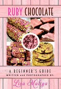 Ruby Chocolate: A Beginner’s Guide