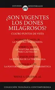 «¿Son vigentes los dones milagrosos?» by Wayne Grudem