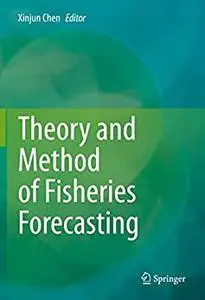 Theory and Method of Fisheries Forecasting