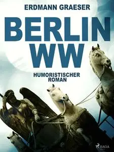 «Berlin WW» by Erdmann Graeser