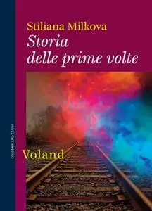 Stiliana Milkova - Storia delle prime volte