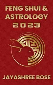 Feng Shui & Astrology 2023